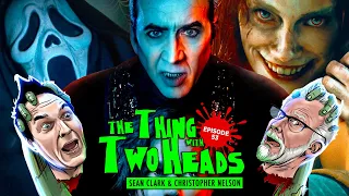 The Thing With Two Heads - Episode 53 - Evil Dead Rise - Renfield - Scream 6 - Sisu - Popes Exorcist