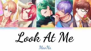 [B-Project] Look At Me - MooNs - (Kan/Rom)