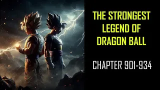 THE STRONGEST LEGEND OF DRAGON BALL Audiobook Chapters 901-934