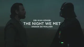 Obi Wan x Anakin - The Night We Met [Kenobi Spoilers]