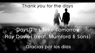 Days/This Time Tomorrow - Ray Davies, Mumford & Sons (Sub. español) [Lyrics]