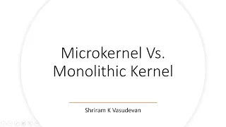 Monolithic vs  Micro Kernel   Differences