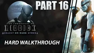 The Chronicles of Riddick: Assault on Dark Athena - Walkthrough | HARD | Part 16 "Bazaar"