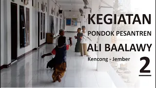 Dokumentasi Kegiatan Di Pondok Pesantren Ali Ba'alawy II || 2021