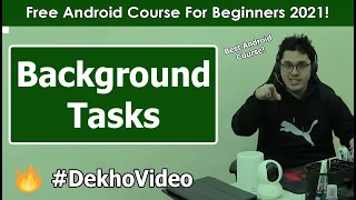 Performing Tasks in Background in Android | Android Tutorials in Hindi #16