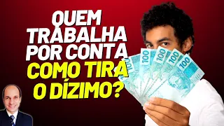 DÍZIMO: Como quem trabalha por conta ou tem pequena empresa deve calcular seu dízimo?