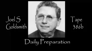 Joel S Goldsmith Daily Preparation Tape 386b