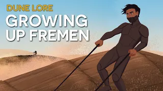 DUNE LORE - Growing Up Fremen (From Birth to Adulthood)