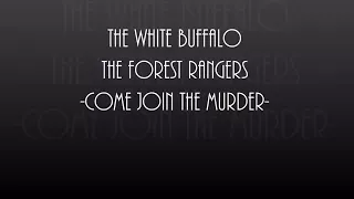 Come join the murder by white Buffalo with lyrics