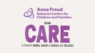 Taking CARE to Promote Mental Health in Schools and Colleges Animation