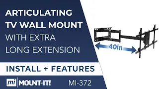 Articulating TV Wall Mount with Extra Long Extension | Install and Features (MI-372)