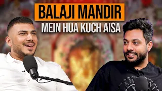 Balaji Mandir Mein Hua Kuch Aisa | RealTalk Clips