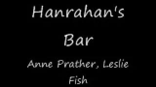 Hanrahan's Bar - Anne Prather & Leslie Fish