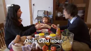 Raphael Fellmer "Ohne Geld leben! Eine junge Familie auf neuen Wegen" (30min. SWR Reportage)