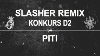 SŁOŃ/MIKSER SLASHER (PITI REMIX) | KONKURS D2