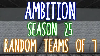 Ambition UHC Season 25 Death Montage