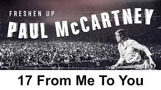 FRESHEN UP | 17 Paul McCartney - From Me To You