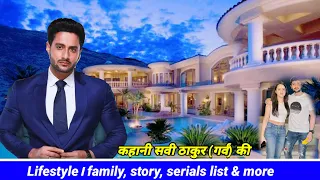 Savi Thakur, (Garv) Lifestyle। family, story, age,serials list, More! Lal banarasi serial, Nazara TV