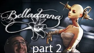 Belladonna PART 2 - Is This My Sexy Husband?!