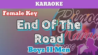 End Of The Road by Boyz II Men (Karaoke : Female Key)