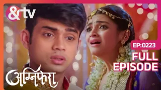 Rajjo थी Vishu की पहली पत्नी?  | Agnifera | Full Ep.223 | 24 Jan 18 | @andtvchannel