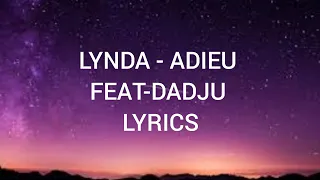 LYNDA - ADIEU FEAT-DADJU (paroles/lyrics)