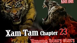 Xam Tam ( Chapter23 )  6/7/2023