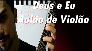 Deus e Eu no Sertão: Ritmo Básico de violão (Violão para iniciantes)