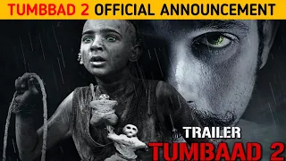 Tumbbad 2 Movie Announcement | tumbbad 2 | Official trailer।