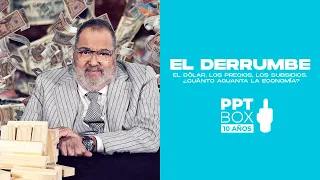 PPT Box - Programa completo 31/10/21 - EL DERRUMBE ¿Cuánto aguanta la economía?