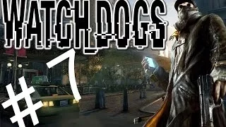 Прохождение Watch Dogs - Часть 7 Держись малыш (Полностью на русском)