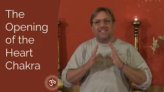 The Opening of the Heart Chakra and Divine Love