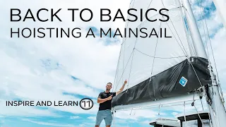 How to hoist a mainsail | Inspire and Learn Basics | TMG Yachts