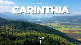 ONE DAY IN CARINTHIA (AUSTRIA) PART 1 | 4K UHD | Beautiful & relaxing experience by drone