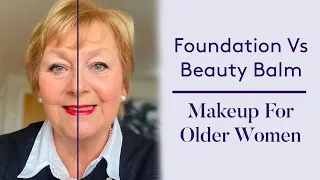The Difference Between Foundation & Beauty Balm - Makeup For Older Women