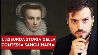 L'ASSURDA STORIA VERA DELLA CONTESSA SANGUINARIA