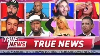 TRUE NEWS! YouTube Meltdown, Joe Rogan, PewDiePie, 50 Cent, Barack Obama