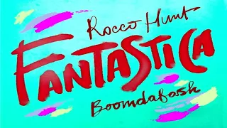 Rocco Hunt - Fantastica (feat. Boomdabash)