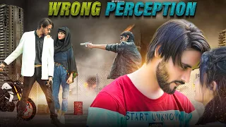 WRONG PERCEPTION | Short Movie | Team Nr2 StYle