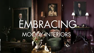 Moody Interior Design: Embracing Moody Home Decor