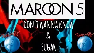 MAROON 5 - ROCK IN RIO 2017 - 15/09 - Don't Wanna Know & Sugar