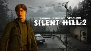 Three Jokers Discuss: Konami's Vision for Silent Hill
