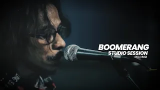 BOOMERANG - MILIKMU (STUDIO SESSION) 2021