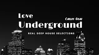 Deep House Underground 063 • Carlos Grau
