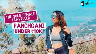 The Solo Female Traveller Ep 1 | 4-Day Trip To Panchgani Under 10K Ft. Neha Nambiar | Curly Tales