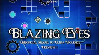 (Prev1) "Blazing Eyes" (By me) Unofficial Sequel To Ultra Violence By Xender Game I Geometry Dash