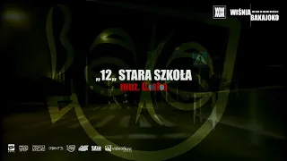 12. Wiśnia Bakajoko - STARA SZKOŁA muz. Czaha