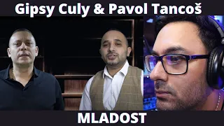 Gipsy Culy & Pavol Tancoš..Mladost..(reakcia)