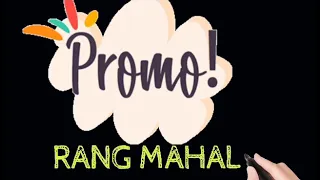 Rang mahal last Episode 92 promo | Rang mahal last Epi 92 l 92 teaser | rang mahal last episode 91|