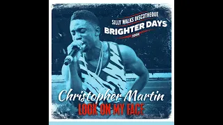 3) Christopher Martin - Look on My Face